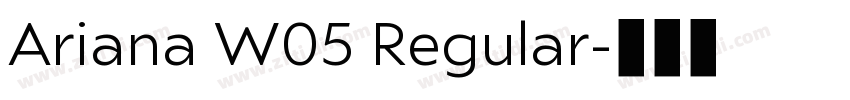 Ariana W05 Regular字体转换
